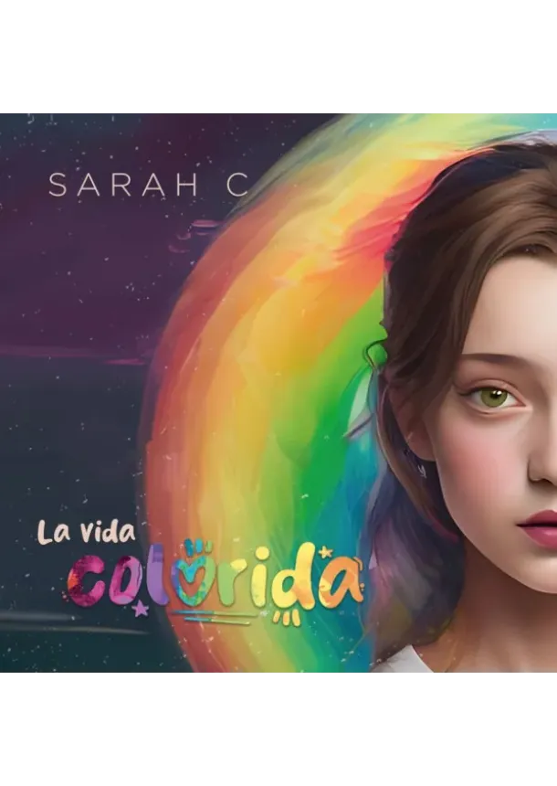 Sarah C - Sarah C:  La Vida Colorida - CD