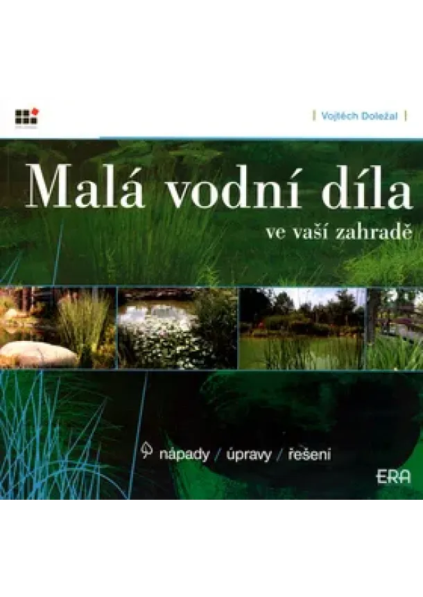 Vojtěch Doležal - Malá vodní díla ve vaší zahradě