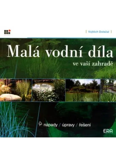 Malá vodní díla ve vaší zahradě