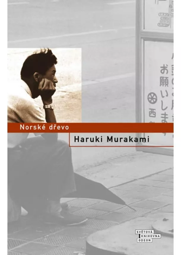 Haruki Murakami - Norské dřevo - 4.vydání