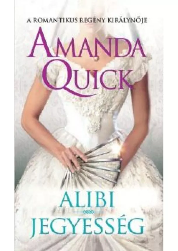 Amanda Quick - Alibi jegyesség