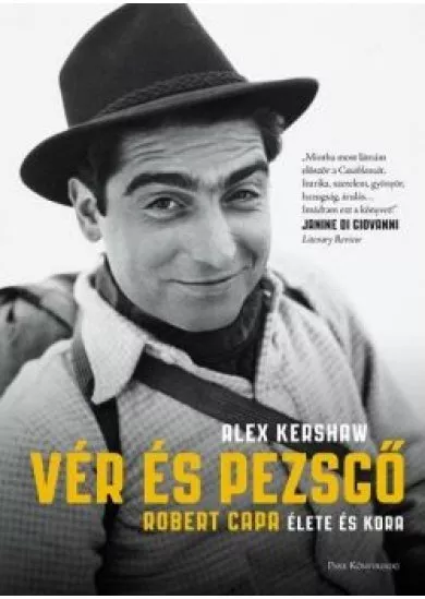 Vér és pezsgő - Robert Capa élete és kora