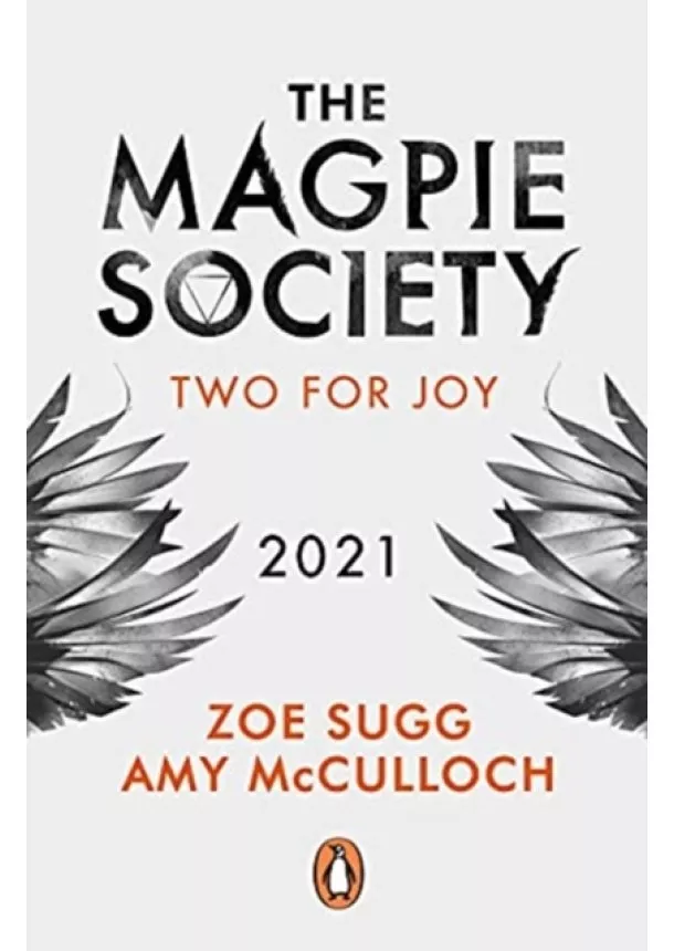 Zoe Sugg, Amy McCulloch - The Magpie Society: Two for Joy