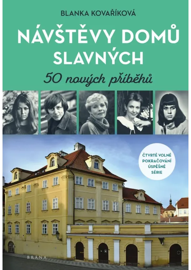 Blanka Kovaříková - Návštěvy domů slavných - 50 nových příběhů