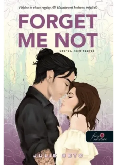 Forget Me Not - Szeret, nem szeret