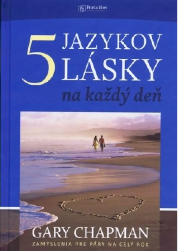 Gary Chapman - Päť jazykov lásky na každý deň