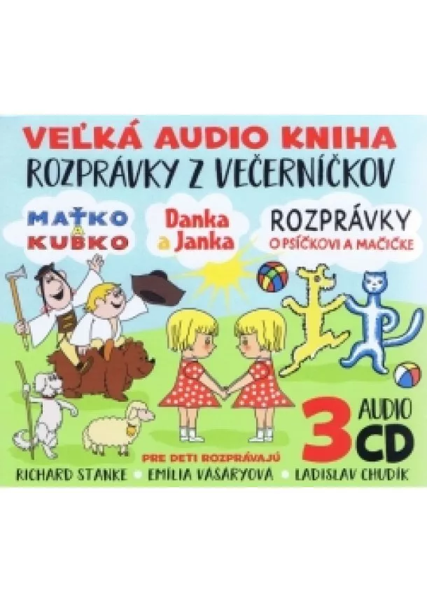 Kolektív autorov - 3CD-Večerníčky-Danka a Janka, Maťko a Kubko, Psíček a Mačička.