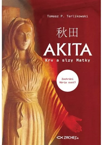 Akita: Krv a slzy Matky