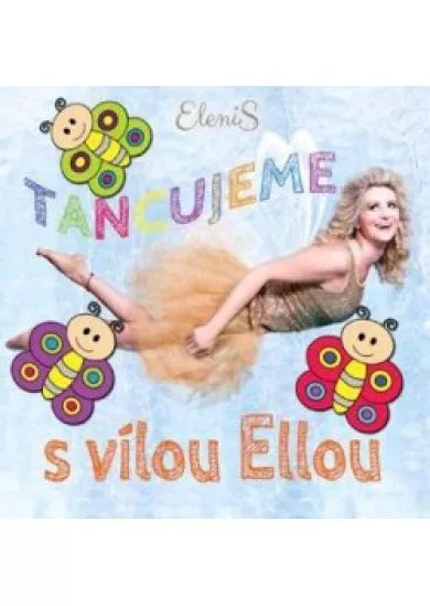 Víla Ella:  Tancujeme s vílou Ellou - CD