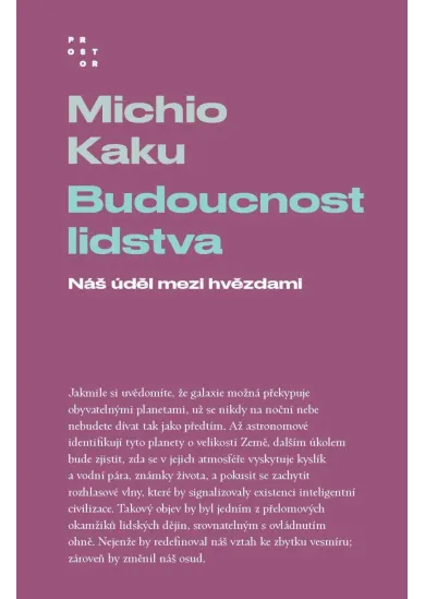 Budoucnost lidstva - Náš úděl mezi hvězdami