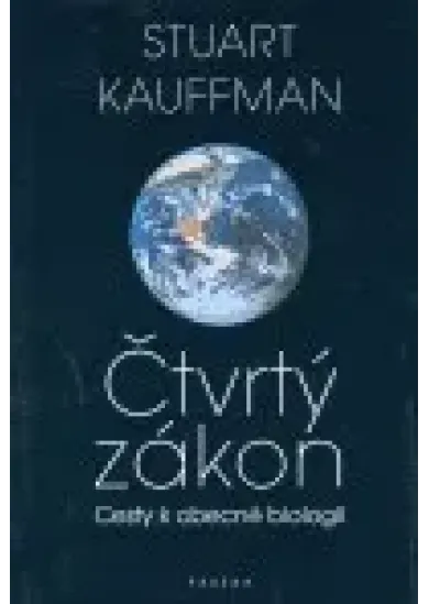 Čtvrtý zákon - Cesty k obecné biologii