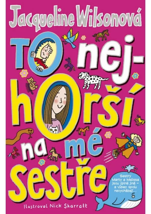 Jacqueline Wilsonová - To nejhorší na mé sestře