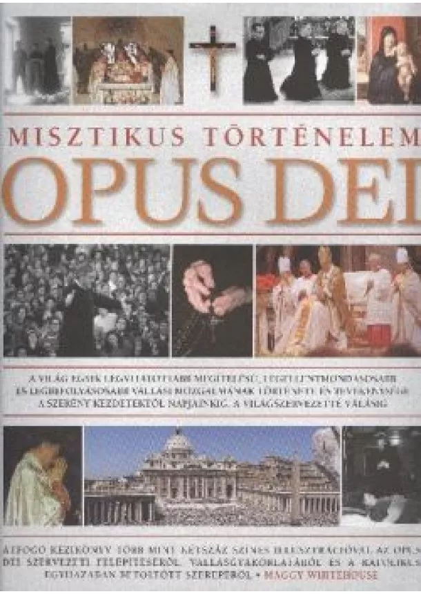 MAGGY WHITEHOUSE - OPUS DEI