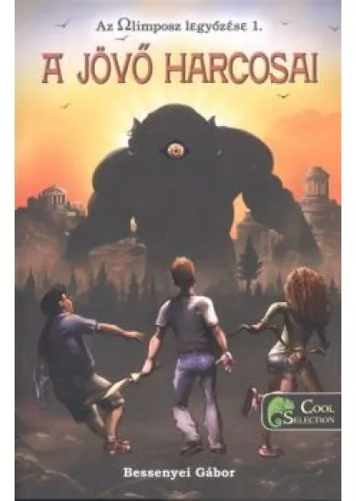 A jövő harcosai /Az olimposz legyőzése 1.