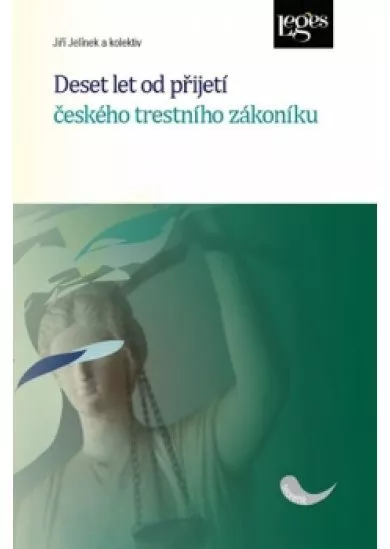 Deset let od přijetí českého trestního z