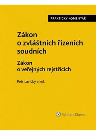Zákon o zvláštních řízeních soudních - Zákon o veřejných rejstřících: Praktický komentář