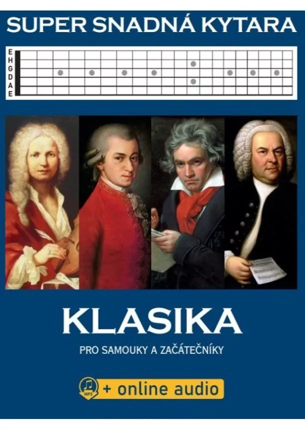 kolektiv autorů - Super Snadná Kytara - Klasika pro samouky a začátečníky (+online audio)