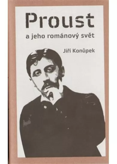 Proust a jeho románový svět