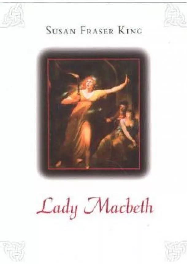 Susan Fraser King - LADY MACBETH