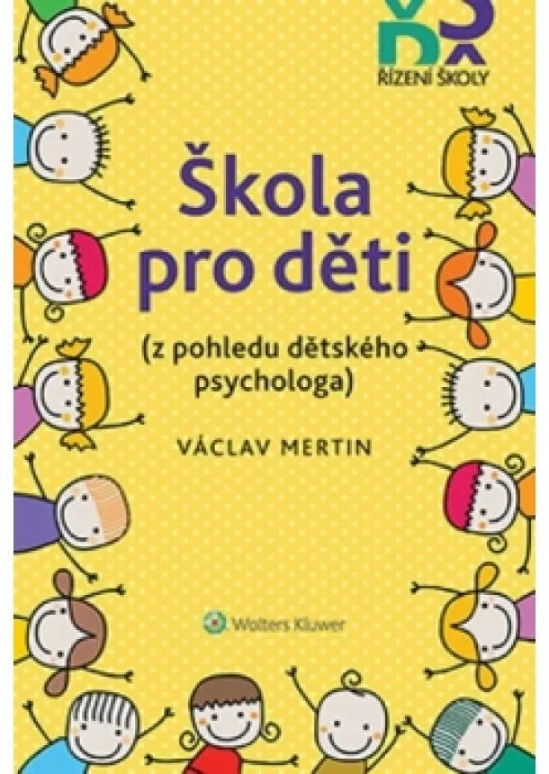 Václav Mertin - Škola pro děti (z pohledu dětského psych