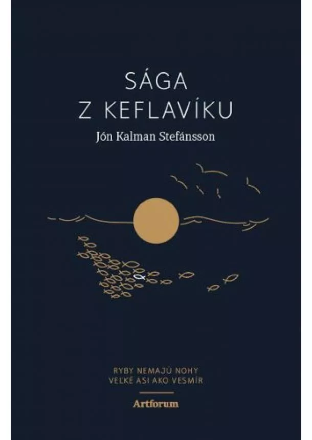 Jón Kalman Stefánsson - Sága z Keflavíku