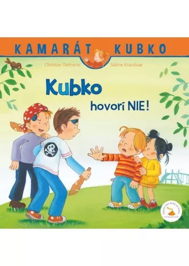 Kubko hovorí NIE!