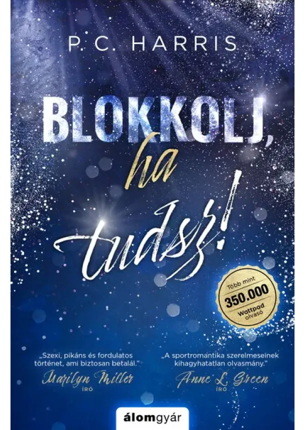 P. C. Harris - Blokkolj, ha tudsz! (éldekorált)