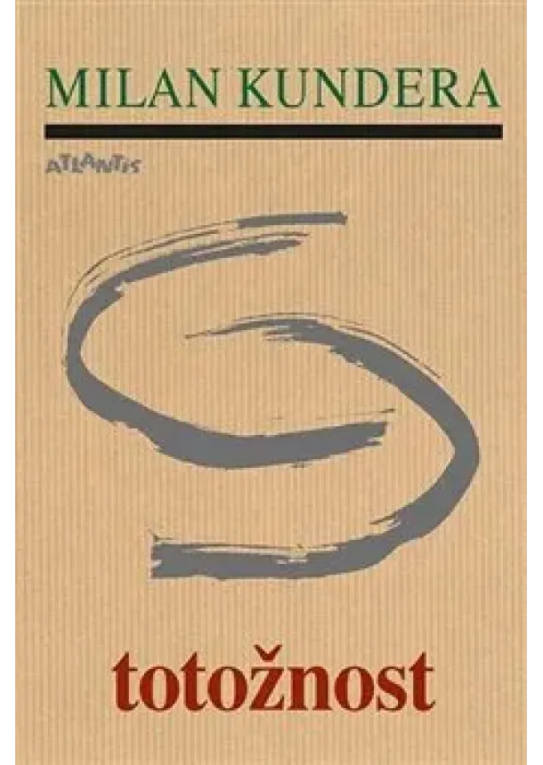 Milan Kundera - Totožnost