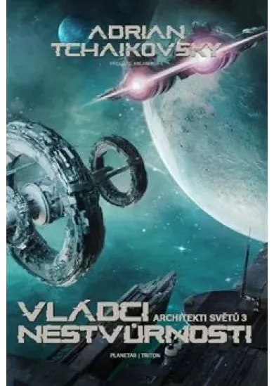 Vládci nestvůrnosti - Architekti světů (3.díl)