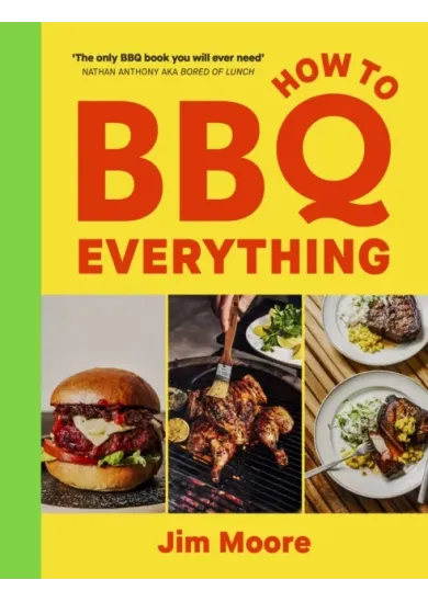 How to BBQ Everything