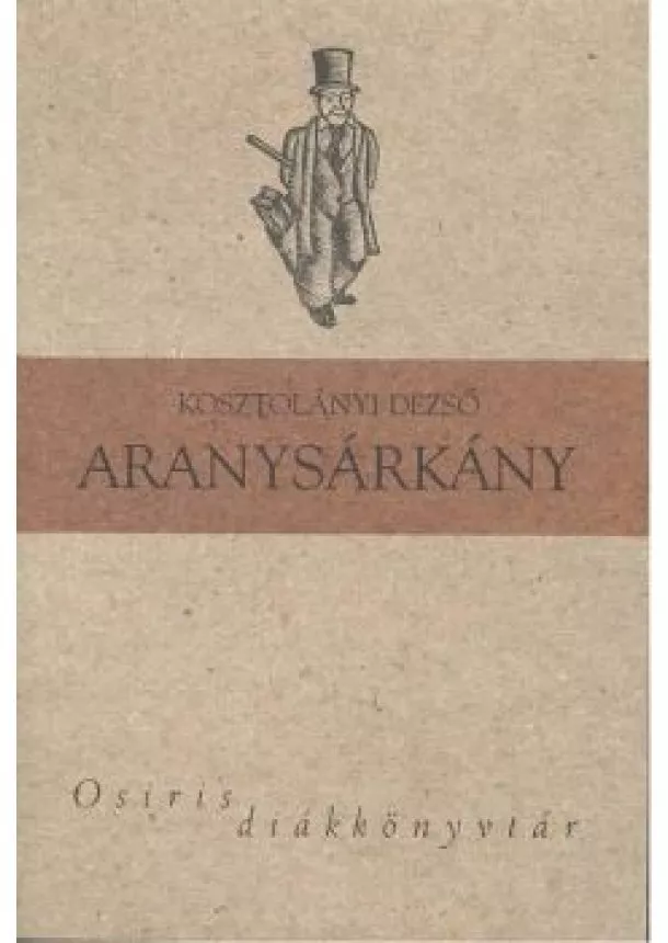 Kosztolányi Dezső - Aranysárkány