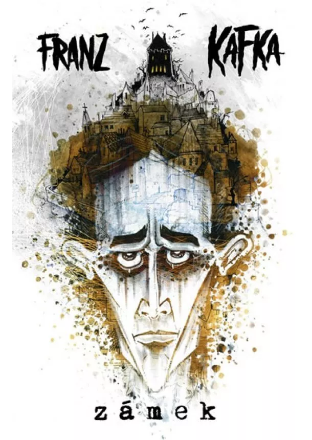 Franz Kafka - Zámek