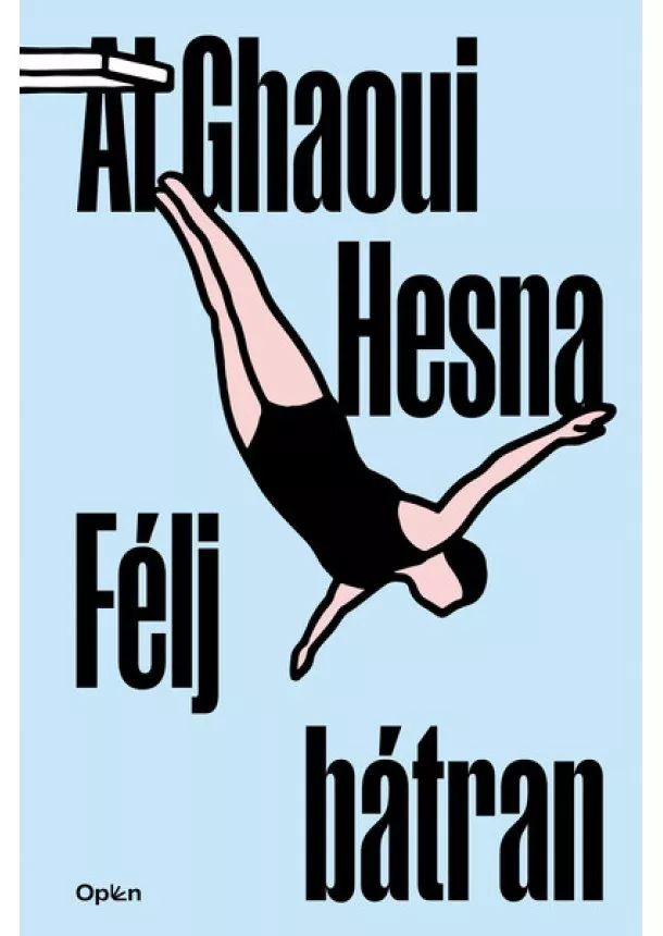 Al Ghaoui Hesna - Félj bátran