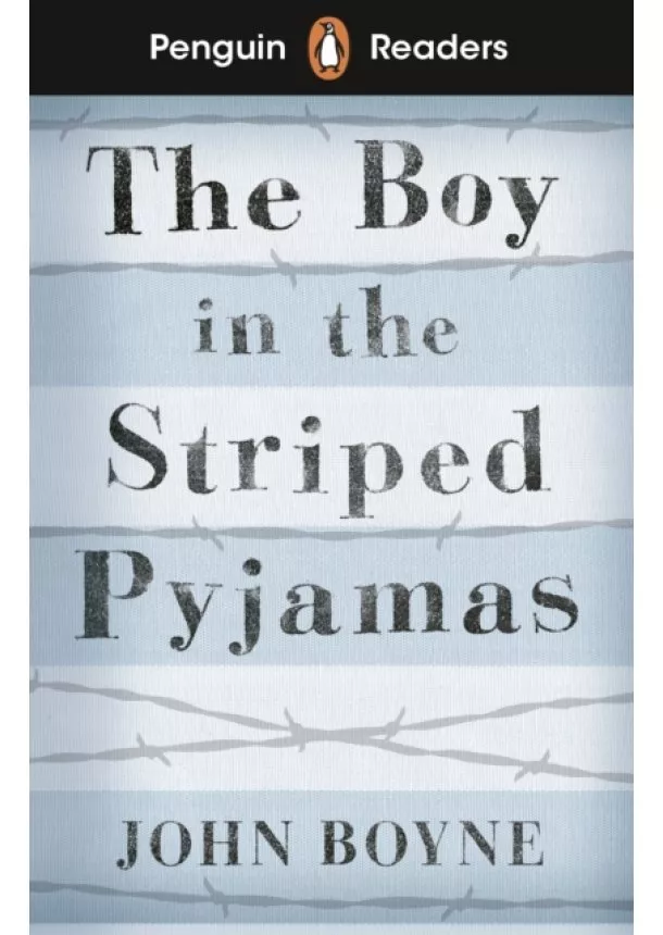 John Boyne - Penguin Readers Level 4: The Boy in Striped Pyjamas