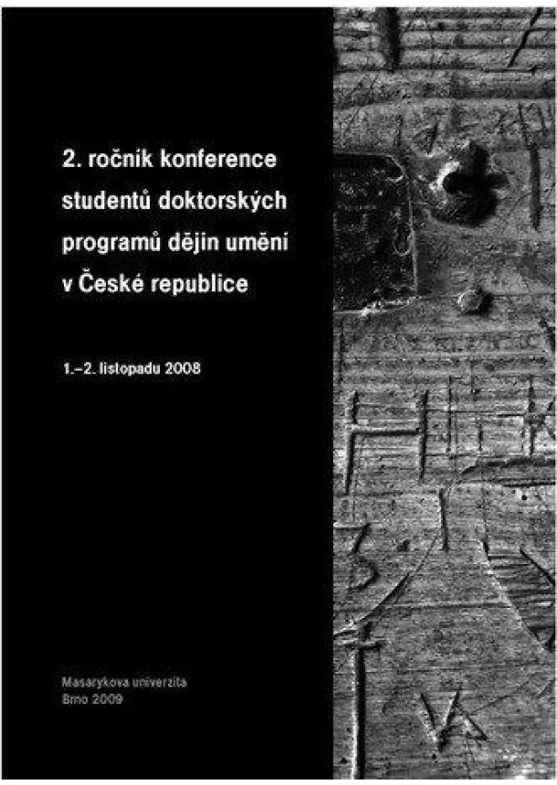 2. ročník konference studentů doktorských programů dějin umění v České repub