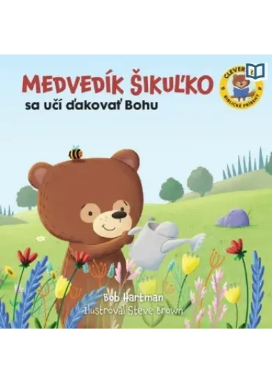 Medvedík Šikuľko sa učí ďakovať Bohu