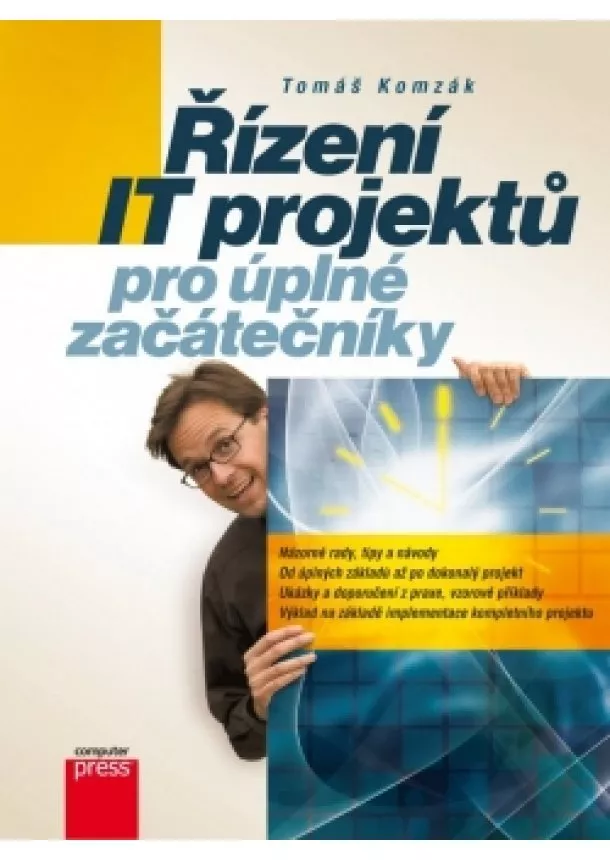 Tomáš Komzák - Řízení IT projektů pro úplné začátečníky