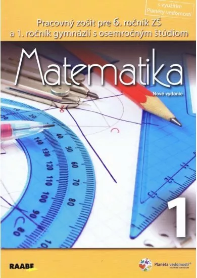 Matematika pre 6. ročník základnej školy a 1. ročník gymnázií s osemročným štúdiom/1. polrok