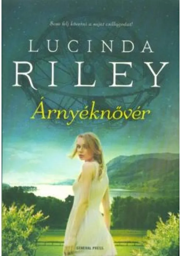 LUCINDA RILEY - ÁRNYÉKNŐVÉR