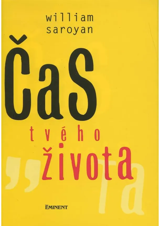 William Saroyan - Čas tvého života