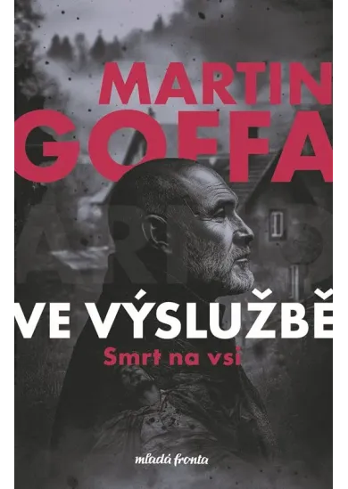 Ve výslužbě - Smrt na vsi