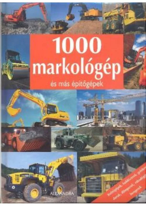 ALBUM - 1000 MARKOLÓGÉP ÉS MÁS ÉPÍTŐGÉPEK