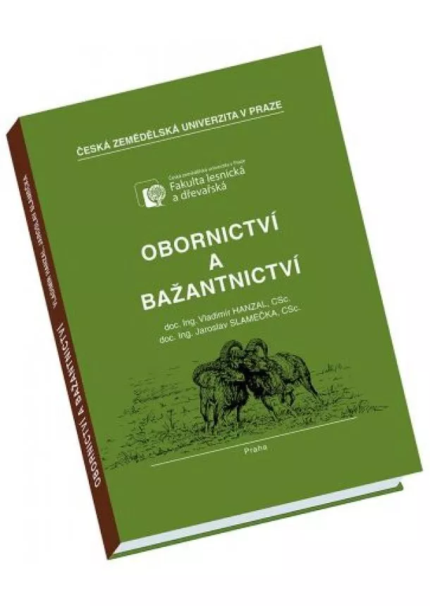 Vladimír Hanzal, Jaroslav Slamečka - Obornictví a bažantnictví