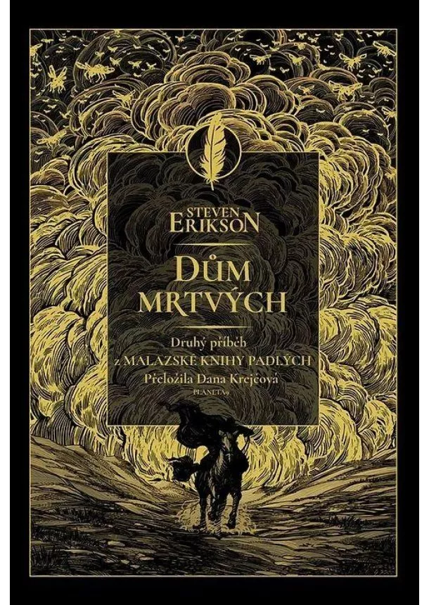 Steven Erikson - Dům mrtvých - Malazská Kniha padlých 2
