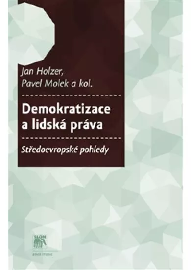 Demokratizace a lidská práva - Středoevropské pohledy