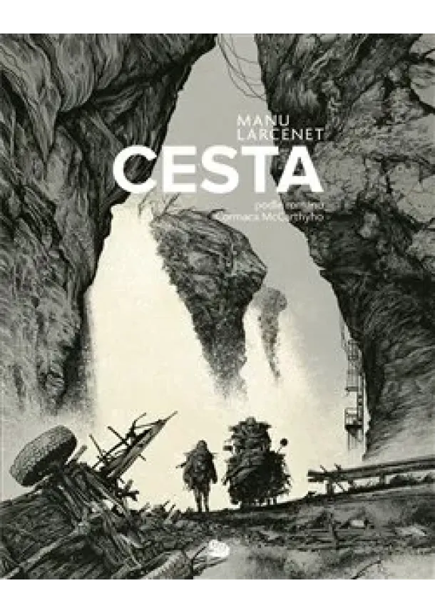 Manu Larcenet, Cormac McCarthy - Cesta