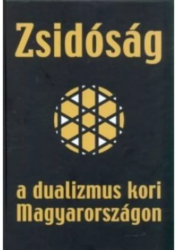 Varga László - Zsidóság a dualizmus kori Magyarországon