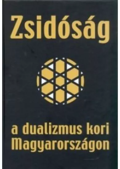 Zsidóság a dualizmus kori Magyarországon