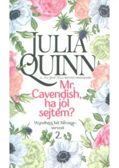 Mr. Cavendish, ha jól sejtem? /Wyndham két hercege-sorozat 2.