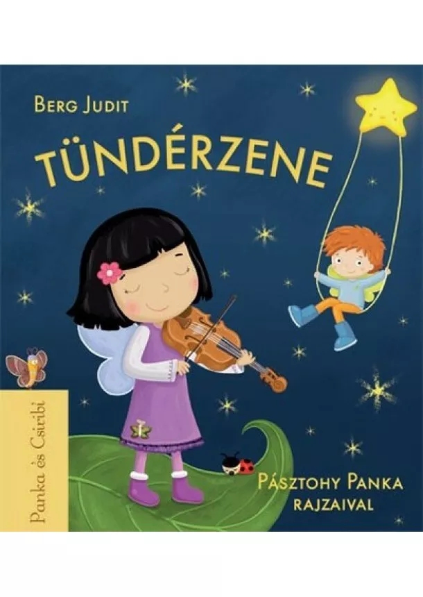 Berg Judit - Tündérzene  /Panka és Csiribí 5. (6. kiadás)